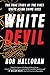 White Devil: The True Story of the First White Asian Crime Boss