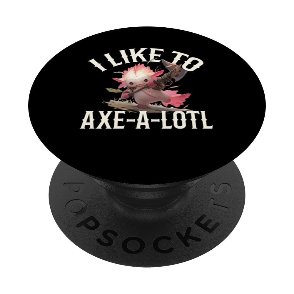 Axe Throwing Axe-A-Lotl PopSockets Swappable PopGrip