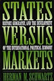 State Versus Markets, Schwartz, Herman M., 0333618521