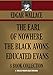 THE EARL OF NOWHERE; THE BLACK AVONS; EDUCATED EVANS: 8 BOOK PREMIUM COLLECTION (Timeless Wisdom Collection 1255)