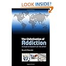 The Globalization of Addiction: A Study in Poverty of the Spirit