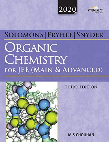 Wiley's Solomons, Fryhle & Snyder Organic Chemistry for JEE (Main & Advanced), 3ed, 2020 [eBook]