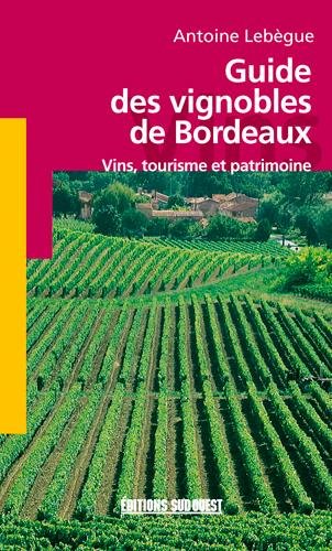 Guide des vignobles de Bordeaux