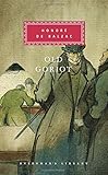 Old Goriot (Everyman's Library)