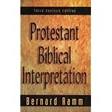 Protestant Biblical Interpretation: A Textbook of Hermeneutics