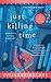 Just Killing Time (A Clock Shop Mystery)