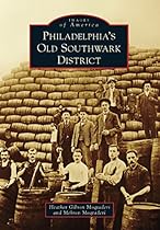 Philadelphia's Old Southwark District (Images of America)