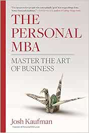 The Personal MBA: Master the Art of Business