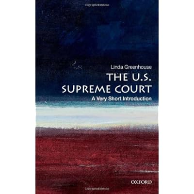 The U.S. Supreme Court: A Very Short Introduction