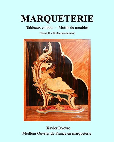 MARQUETERIE tome 2 (French Edition) by Xavier Dyèvre