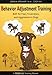 Behavior Adjustment Training - BAT for Fear, Frustration, and Aggression in Dogs