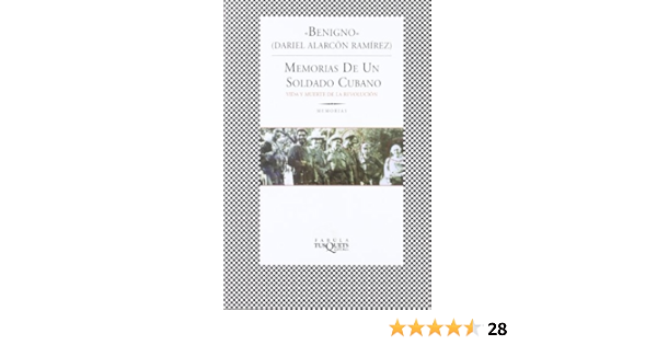 Amazon Com Memorias De Un Soldado Cubano Memories Of A Cuban Soldier 9788483108949 Alarcon Daniel Books