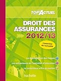 TOP ACTUEL; droit des assurances (édition 2012/2013) by