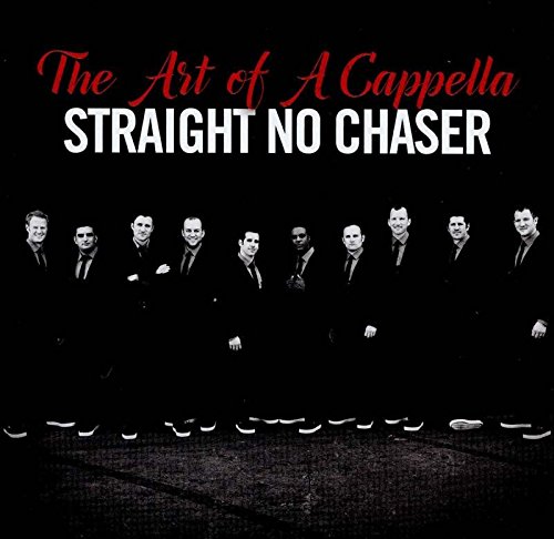 Straight No Chaser - Straight No Chaser - Art Of A Cappella  2cd Set - Zortam Music