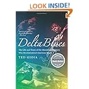 Delta Blues The Life And Times Of The Mississippi Masters