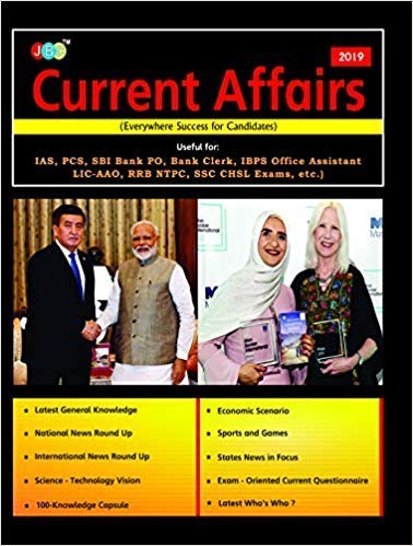 Current Affairs 2019 – Useful For: Ias, Pcs, Sbi, Bank Po, Bank Clerk, Ibps Office Assistant Lic-Aao, Rrb Ntpc, Ssc, Chsl, Exams, Etc