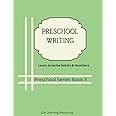 Preschool Writing: Letters and Numbers