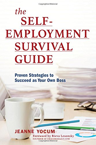 Free The Self-Employment Survival Guide: Proven Strategies to Succeed as Your Own Boss PPT