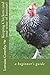 Keeping Chickens (and your sense of humour): a beginner's guide by Lorraine Coverley