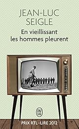 En vieillissant les hommes pleurent