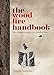 The Wood Fire Handbook