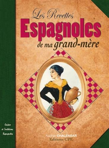 Les  recettes espagnoles de ma grand-mère