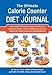 The Ultimate Calorie Counter & Diet Journal by 