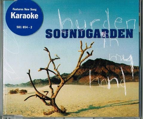 SOUNDGARDEN - Burden In My Hand - Zortam Music