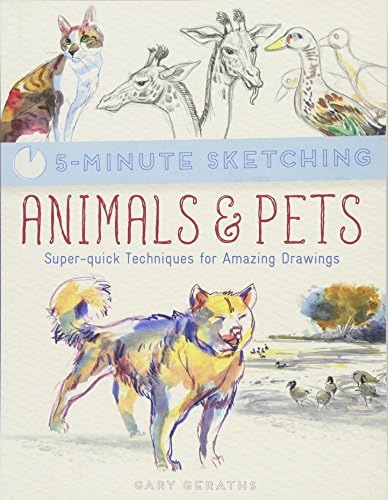 5-Minute Sketching: Animals & Pets: Super-quick Techniques for Amazing Drawings
