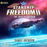 The Cost of Freedom: Starship Freedom, Book 2