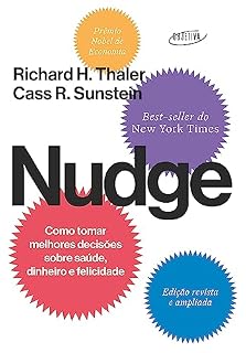 Livro Nudge: Como tomar melhores decisões sobre saúde, dinheiro e felicidade