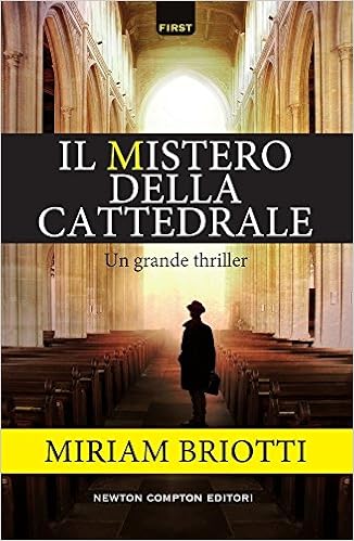 Miriam Briotti - Il mistero della cattedrale (2017)