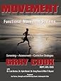 Movement Functional Movement Systems: Screening, Assessment, Corrective Strategies