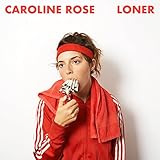 Buy Caroline Rose/LONER New or Used via Amazon