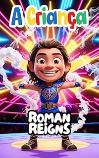 Livro WWE Roman Reigns: Livro de esporte infantil (Série de livros infantil 4)