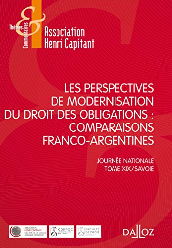 Les  perspectives de modernisation du droit des obligations, comparaisons franco-argentines