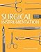 Surgical Instrumentation, Spiral bound Version