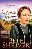 Grace Given (Touch of Grace) (Volume 2) by Beth Shriver