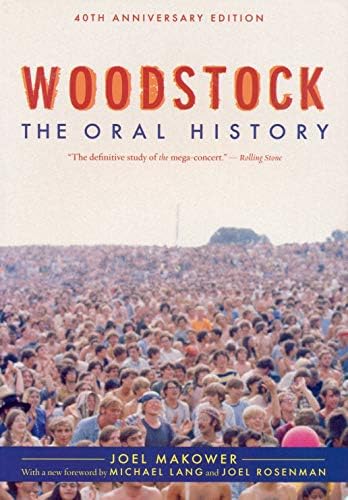 Woodstock: The Oral History: Makower, Joel: 9780385247160: Amazon