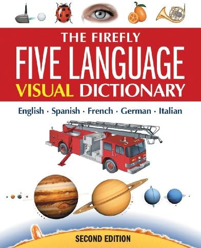 The Firefly Five Language Visual Dictionary: English, Spanish