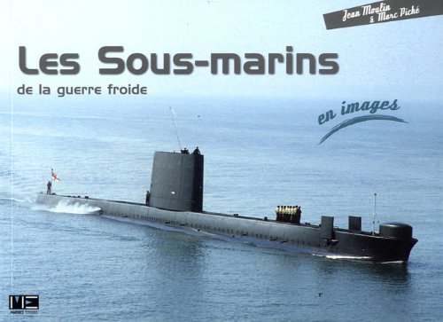 Les  sous-marins de la guerre froide