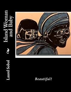 Island Woman and Baby (Islands and Global Amazements)