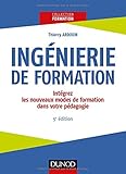 Image de Ingenierie de Formation - 5e ed. -Integrez les Nouveaux Modes de Formation Dans Votre Pedagogie
