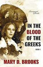 In The Blood Of The Greeks (Intertwined Souls Series: Eva and Zoe Book 1)