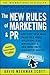 The New Rules of Marketing and PR: How to Use Social Media, Online Video, Mobile Applications, Blogs, News Releases, and Viral Marketing to Reach Buyers Directly