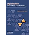 Logic and Theism: Arguments for and against Beliefs in God
