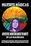 Mujeres Mágicas - Domestic Workers Right to Write: A Bilingual Anthology by 