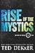 Rise of the Mystics (Beyond the Circle)