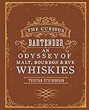 Image de The Curious Bartender: An Odyssey of Malt, Bourbon & Rye Whiskies