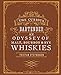 The Curious Bartender: An Odyssey of Malt, Bourbon & Rye Whiskies